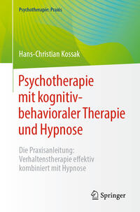Vorderes Coverbild Psychotherapie mit kognitiv-behavioraler Therapie und Hypnose