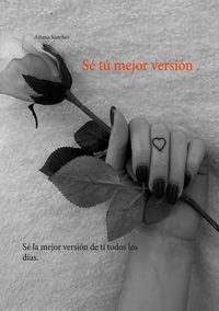 Vorderes Coverbild Sé tú mejor versión