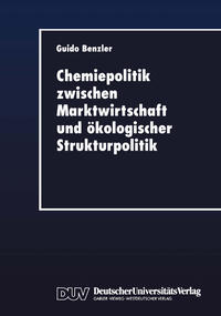 Vorderes Coverbild Chemiepolitik zwischen Marktwirtschaft und ökologischer Strukturpolitik