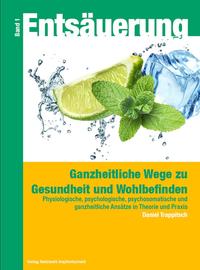 Vorderes Coverbild Entsäuerung - Ganzheitliche Wege zu Gesundheit und Wohlbefinden