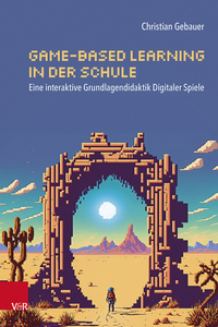 Vorderes Coverbild Game-based Learning in der Schule
