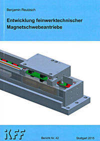 Vorderes Coverbild Entwicklung feinwerktechnischer Magnetschwebeantriebe