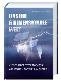 Vorderes Coverbild Unsere 6 Dimensionale Welt