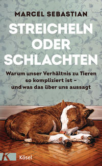 Vorderes Coverbild Streicheln oder Schlachten