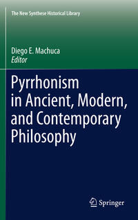 Vorderes Coverbild Pyrrhonism in Ancient, Modern, and Contemporary Philosophy