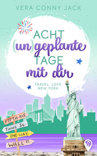 Vorderes Coverbild Acht (un)geplante Tage mit dir