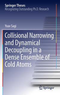 Vorderes Coverbild Collisional Narrowing and Dynamical Decoupling in a Dense Ensemble of Cold Atoms