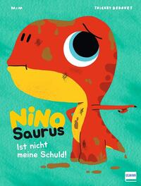 Vorderes Coverbild Nino Saurus – Ist nicht meine Schuld!