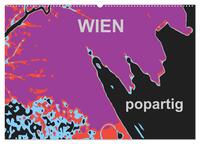 Vorderes Coverbild WIEN popartig (Wandkalender 2025 DIN A2 quer), CALVENDO Monatskalender