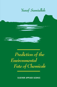 Vorderes Coverbild Prediction of the Environmental Fate of Chemicals