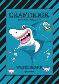 Vorderes Coverbild CRAFTBOOK - 100 SEITEN HAIE - TUTORIAL - WISSENSWERTES - AUSMALMOTIVE - KNIFFLIGE RÄTSEL UND AUFGABEN - TAUCHEN - LUSTIGES - UNTERWASSERWELT