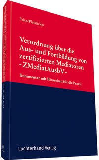 Vorderes Coverbild Verordnung über die Aus- und Fortbildung von zertifizierten Mediatoren -ZMediatAusbV-