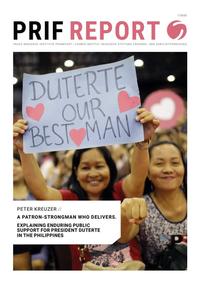 Vorderes Coverbild A patron-strongman who delivers – Explaining Enduring Public Support for President Duterte in the Philippines
