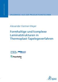Vorderes Coverbild Formhaltige und komplexe Laminatstrukturen in Thermoplast-Tapelegeverfahren