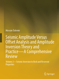 Vorderes Coverbild Seismic Amplitude Versus Offset Analysis and Amplitude Inversion Theory and Practice—A Comprehensive Review