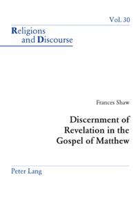 Vorderes Coverbild Discernment of Revelation in the Gospel of Matthew