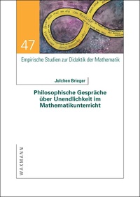 Vorderes Coverbild Philosophische Gespräche über Unendlichkeit im Mathematikunterricht