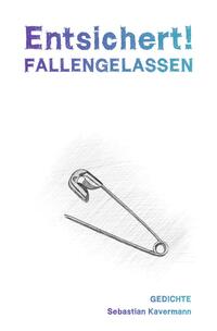 Vorderes Coverbild Entsichert! FALLENGELASSEN