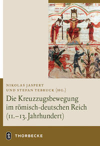 Vorderes Coverbild Die Kreuzzugsbewegung im römisch-deutschen Reich (11. - 13. Jahrhundert)