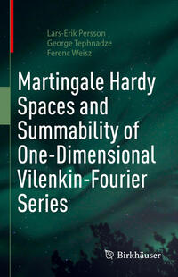 Vorderes Coverbild Martingale Hardy Spaces and Summability of One-Dimensional Vilenkin-Fourier Series