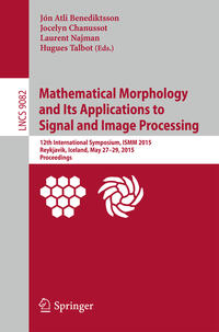 Vorderes Coverbild Mathematical Morphology and Its Applications to Signal and Image Processing