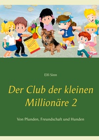 Vorderes Coverbild Der Club der kleinen Millionäre 2
