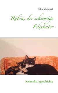 Vorderes Coverbild Robin, der schmusige Felixkater
