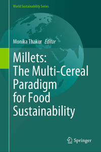 Vorderes Coverbild Millets: The Multi-Cereal Paradigm for Food Sustainability