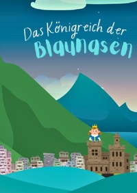 Vorderes Coverbild Die Blaunasen Krieger / Das Königreich der Blaunasen