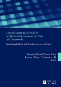 Vorderes Coverbild Gedenkstätten für die Opfer des Nationalsozialismus in Polen und Österreich