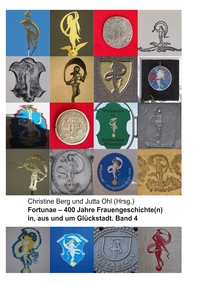 Vorderes Coverbild Fortunae - 400 Jahre Frauengeschichte(n) in, aus und um Glückstadt. Band 4