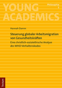 Vorderes Coverbild Steuerung globaler Arbeitsmigration von Gesundheitskräften