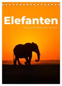 Vorderes Coverbild Elefanten - Die Herzeroberer der Tierwelt. (Tischkalender 2025 DIN A5 hoch), CALVENDO Monatskalender