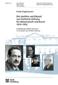 Vorderes Coverbild Die Josefine und Eduard von Portheim-Stiftung für Wissenschaft und Kunst 1919-1955