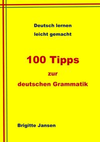 Vorderes Coverbild 100 Tipps zur deutschen Grammatik