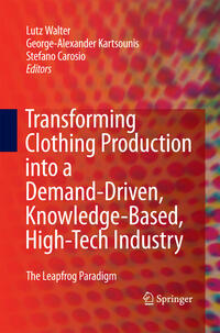 Vorderes Coverbild Transforming Clothing Production into a Demand-driven, Knowledge-based, High-tech Industry