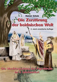 Vorderes Coverbild Die Zerstörung der heidnischen Welt