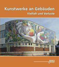 Vorderes Coverbild Kunstwerke an Gebäuden
