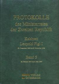 Vorderes Coverbild Protokolle des Ministerrates der Zweiten Republik. Kabinett Leopold Figl I, 20. Dezember 1945 bis 8. November 1949. Band 5