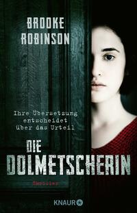 Vorderes Coverbild Die Dolmetscherin - Ihre Übersetzung entscheidet über das Urteil