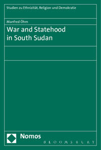 Vorderes Coverbild War and Statehood in South Sudan