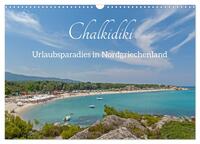 Vorderes Coverbild Chalkidiki - Urlaubsparadies in Nordgriechenland (Wandkalender 2025 DIN A3 quer), CALVENDO Monatskalender