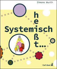 Vorderes Coverbild Systemisch heißt ...