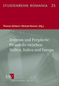 Vorderes Coverbild Zentrum und Peripherie: Pirandello zwischen Sizilien, Italien und Europa