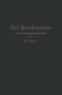 Vorderes Coverbild Der Kondensator in der Starkstromtechnik