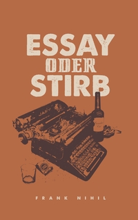 Vorderes Coverbild Essay oder Stirb