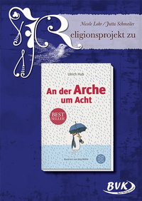 Vorderes Coverbild Religionsprojekt zu An der Arche um Acht