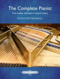 Vorderes Coverbild The Complete Pianist: from healthy technique to natural artistry