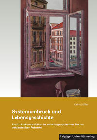 Vorderes Coverbild Systemumbruch und Lebensgeschichte