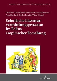 Vorderes Coverbild Schulische Literaturvermittlungsprozesse im Fokus empirischer Forschung